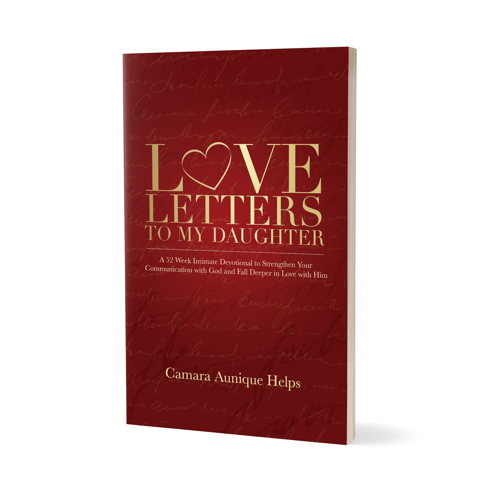 PRE ORDER- Love Letters To My Daughter by Camara Aunique